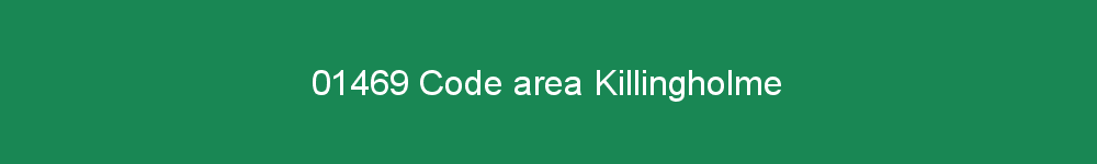 01469 area code Killingholme