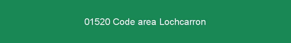 01520 area code Lochcarron
