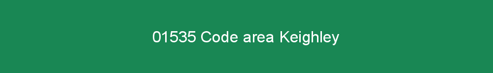 01535 area code Keighley