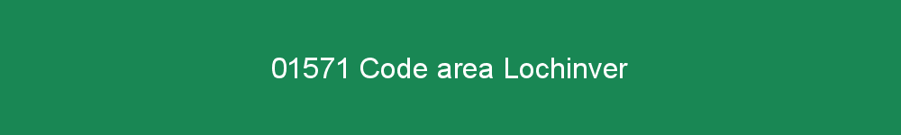 01571 area code Lochinver