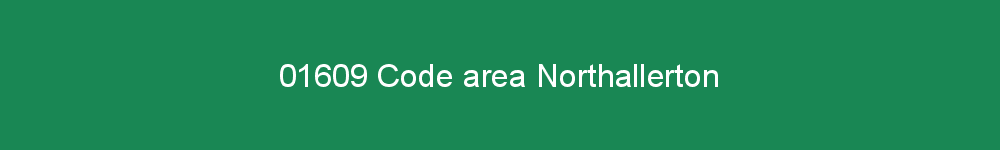 01609 area code Northallerton