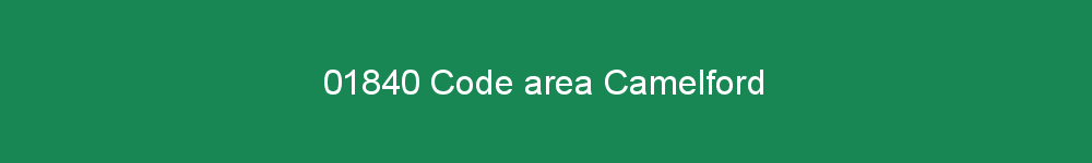 01840 area code Camelford