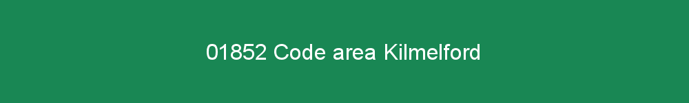 01852 area code Kilmelford