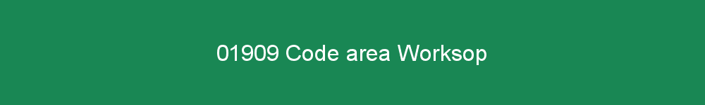 01909 area code Worksop