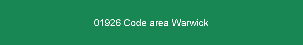 01926 area code Warwick