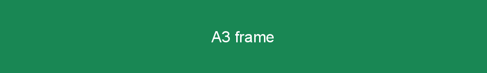 A3 frame
