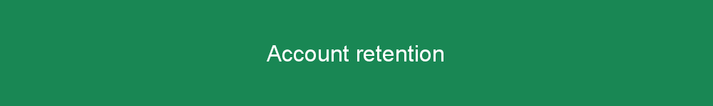 Account retention