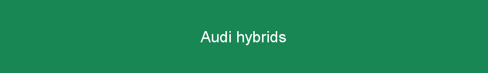 Audi hybrids