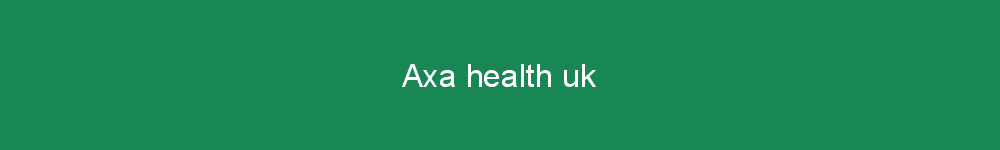 Axa health uk