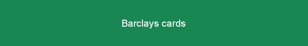 Barclays cards