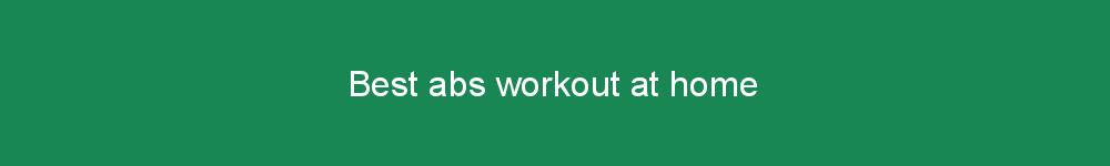 Best abs workout at home