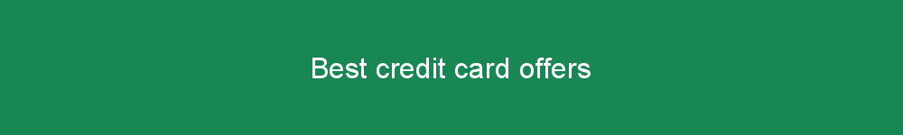 Best credit card offers