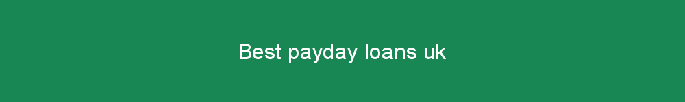 Best payday loans uk