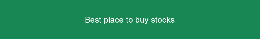 Best place to buy stocks