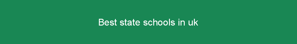 Best state schools in uk