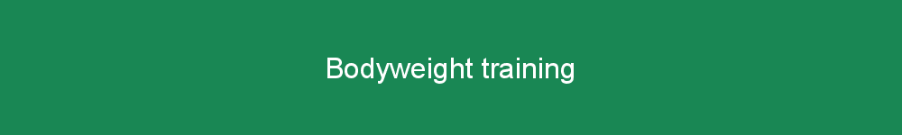 Bodyweight training