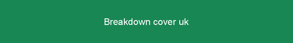 Breakdown cover uk