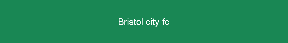 Bristol city fc