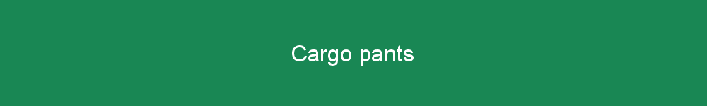 Cargo pants