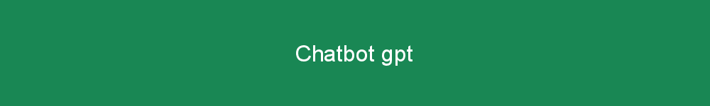 Chatbot gpt
