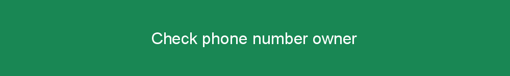Check phone number owner