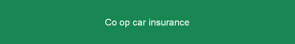 Co op car insurance