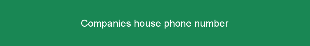 Companies house phone number