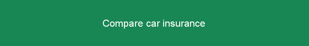 Compare car insurance