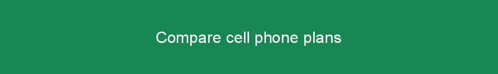 Compare cell phone plans