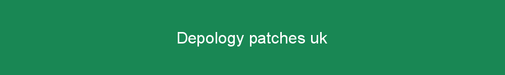 Depology patches uk