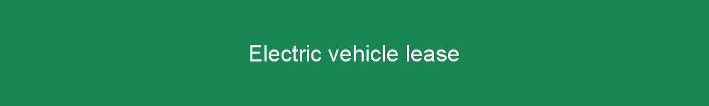 Electric vehicle lease
