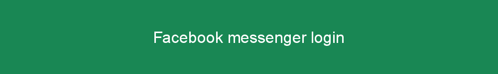 Facebook messenger login