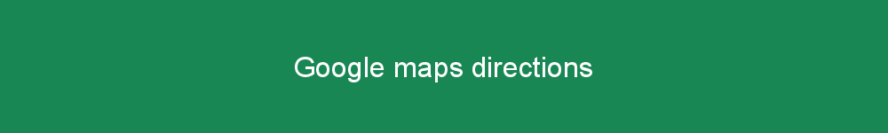 Google maps directions