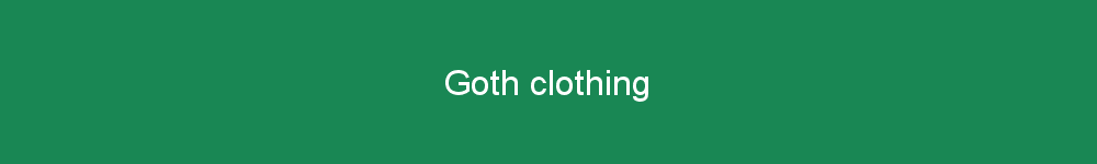 Goth clothing