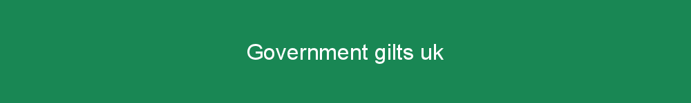 Government gilts uk