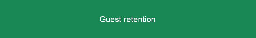 Guest retention