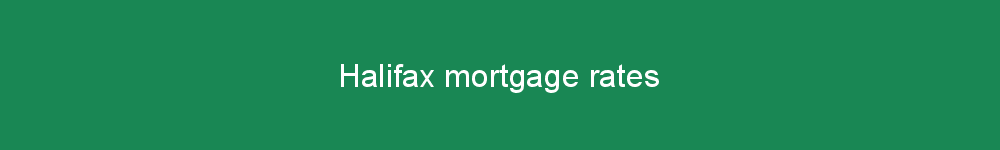 Halifax mortgage rates