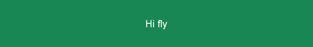 Hi fly