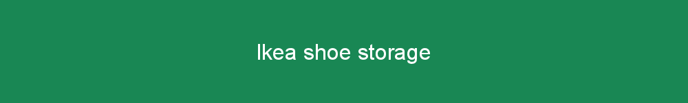 Ikea shoe storage