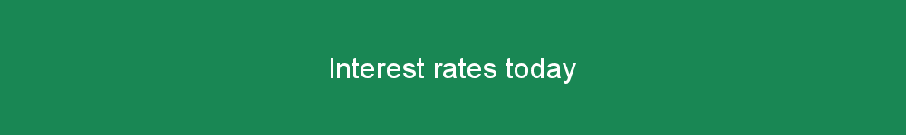 Interest rates today
