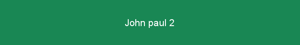 John paul 2