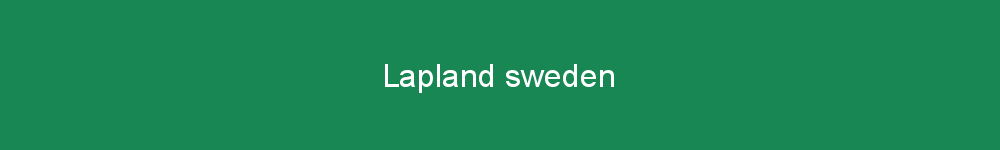 Lapland sweden