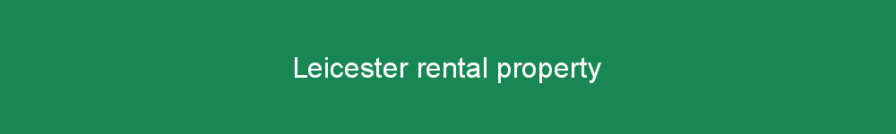 Leicester rental property