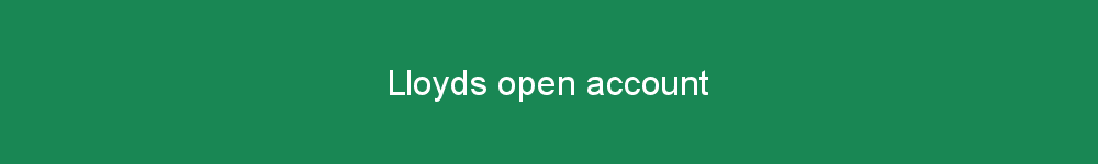 Lloyds open account