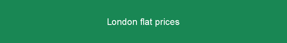 London flat prices
