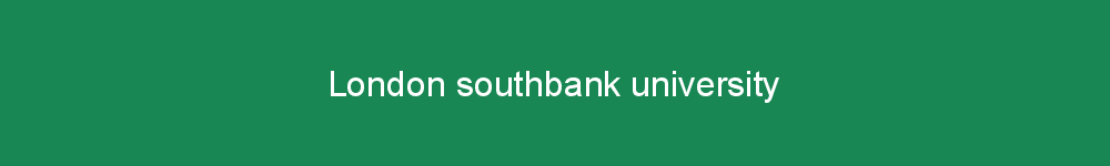 London southbank university