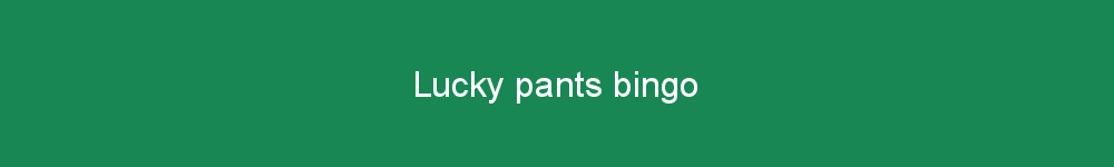 Lucky pants bingo