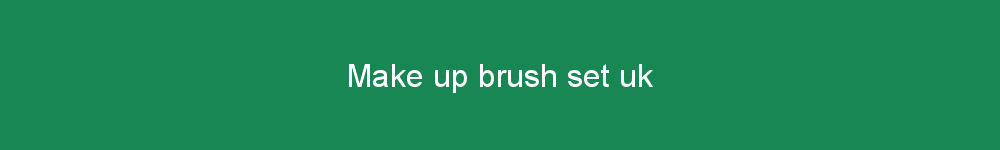 Make up brush set uk
