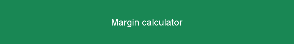 Margin calculator