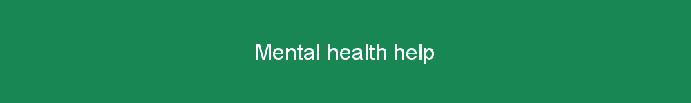 Mental health help